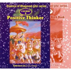 Essence of Bhagavad-gita 2 Positive Thinker by Radheshyam Das